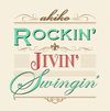 Rockin' jivin' swingin'